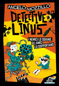 NEMICI LO ODIANO - GLI AMICI LO SOPPORTANO DETECTIVE LINUS