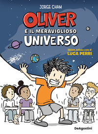 OLIVER E IL MERAVIGLIOSO UNIVERSO