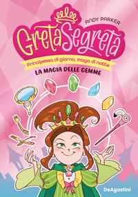 MAGIA DELLE GEMME - GRETA SEGRETA