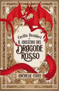 CECILIA DESIDERI E IL MISTERO DEL DRAGONE ROSSO