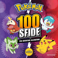 POKEMON - 100 SFIDE PER DIVENTARE ALLENATORE