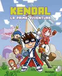 KENDAL LA PRIMA AVVENTURA