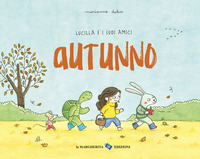 AUTUNNO - LUCILLA E I SUOI AMICI