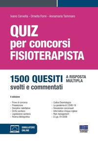 QUIZ PER CONCORSI FISIOTERAPISTA - 1500 QUESITI A RISPOSTA MULTIPLA SVOLTI E COMMENTATI