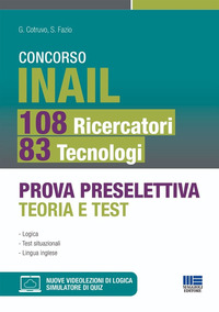 CONCORSO INAIL - 108 RICERCATORI 83 TECNOLOGI PROVA PRESELETTIVA TEORIA E TEST