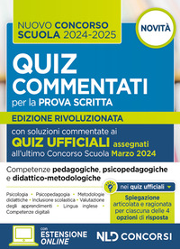 CONCORSO SCUOLA 2024 - 2025 - QUIZ COMMENTATI CON SVOLGIMENTO PROVE UFFICIALI CON ESPANSIONE ONLINE