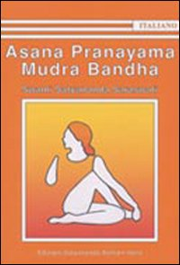 ASANA PRANAYAMA MUDRA BANDHA