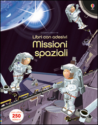 MISSIONI SPAZIALI - LIBRI CON ADESIVI