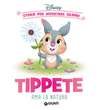 TIPPETE AMA LA NATURA - STORIE PER DIVENTARE GRANDI