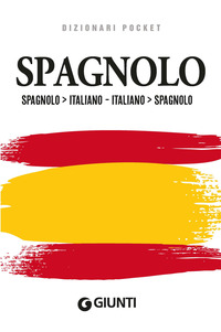 DIZIONARIO SPAGNOLO ITALIANO SPAGNOLO