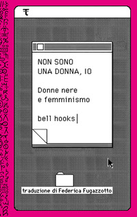 NON SONO UNA DONNA IO - DONNE NERE E FEMMINISMO