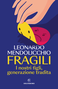 FRAGILI - I NOSTRI FIGLI, GENERAZIONE TRADITA