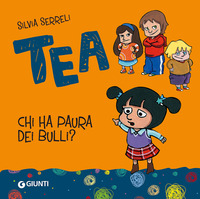 TEA - CHI HA PAURA DEI BULLI ?