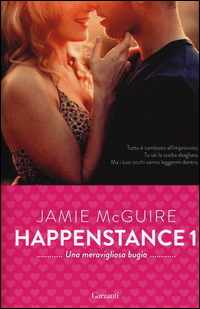 HAPPENSTANCE 1 - UNA MERAVIGLIOSA BUGIA