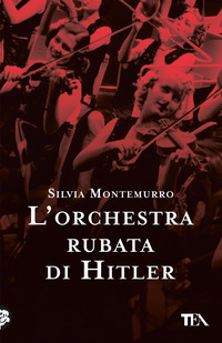 ORCHESTRA RUBATA DI HITLER