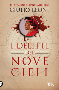 DELITTI DEI NOVE CIELI - UN\'INDAGINE DI DANTE ALIGHIERI