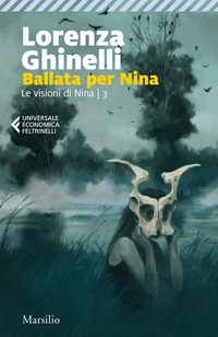 BALLATA PER NINA - LE VISIONI DI NINA 3