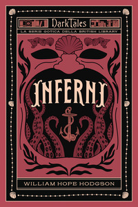 INFERNI - DARK TALES LA SERIE GOTICA DELLA BRITISH LIBRARY