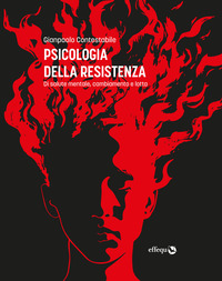 PSICOLOGIA DELLA RESISTENZA - DI SALUTE MENTALE, CAMBIAMENTO E LOTTA