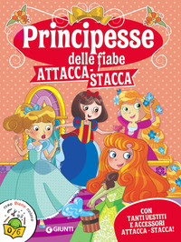 PRINCIPESSE DELLE FIABE ATTACCA - STACCA