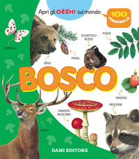 BOSCO - APRI GLI OCCHI SUL MONDO