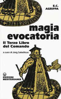 MAGIA EVOCATORIA - TERZO LIBRO DEL COMANDO