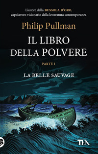 LIBRO DELLA POLVERE 1 - LA BELLE SAUVAGE