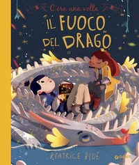 C\'ERA UNA VOLTA IL FUOCO DEL DRAGO