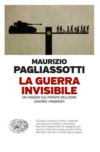 GUERRA INVISIBILE - UN VIAGGIO SUL FRONTE DELL\'ODIO CONTRO I MIGRANTI