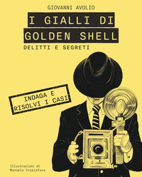 DELITTI E SEGRETI - I GIALLI DI GOLDEN SHELL