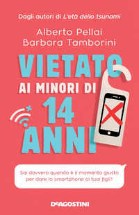 VIETATO AI MINORI DI 14 ANNI - SAI DAVVERO QUANDO E\' IL MOMENTO GIUSTO PER DARE LO SMARTPHONE