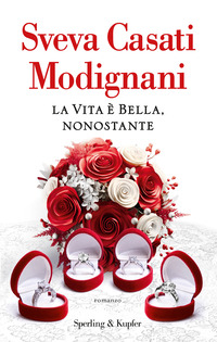 VITA E\' BELLA NONOSTANTE