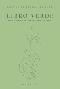 LIBRO VERDE - UNA GUIDA PER VIVERE SOSTENIBILE