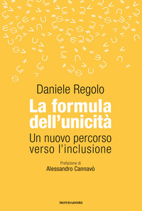 FORMULA DELL\'UNICITA\' - UN NUOVO PERCORSO VERSO L\'INCLUSIONE