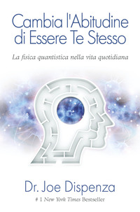 CAMBIA L\'ABITUDINE DI ESSERE TE STESSO