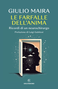 FARFALLE DELL\'ANIMA - RICORDI DI UN NEUROCHIRURGO