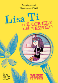 LISA TI E IL CORTILE DEL NESPOLO