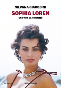 SOPHIA LOREN - UNA VITA DA ROMANZO