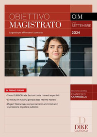 OBIETTIVO MAGISTRATO SETTEMBRE 2024 LA GUIDA PER AFFRONTARE IL CONCORSO 2024