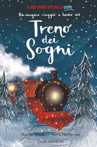 MAGICO VIAGGIO A BORDO DEL TRENO DEI SOGNI