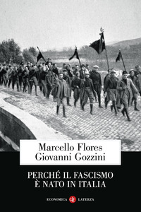 PERCHE\' IL FASCISMO E\' NATO IN ITALIA