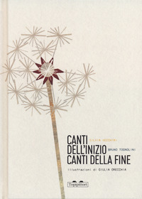 CANTI DELL\'INIZIO CANTI DELLA FINE