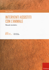 INTERVENTI ASSISTITI CON L\'ANIMALE - MANUALE INTRODUTTIVO