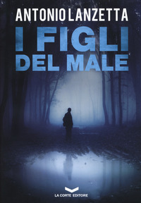 FIGLI DEL MALE (I)