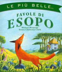 PIU\' BELLE FAVOLE DI ESOPO