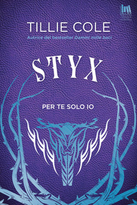 STYX PER TE SOLO IO