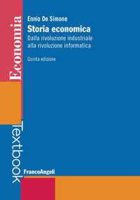 STORIA ECONOMICA - DALLA RIVOLUZIONE INDUSTRIALE ALLA RIVOLUZIONE INFORMATICA