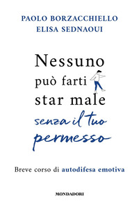 NESSUNO PUO\' FARTI STAR MALE SENZA IL TUO PERMESSO - BREVE CORSO DI AUTODIFESA EMOTIVA