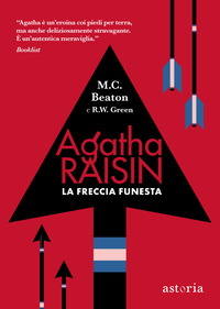 AGATHA RAISIN LA FRECCIA FUNESTA