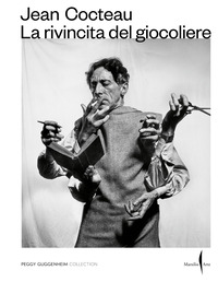 JEAN COCTEAU - LA RIVINCITA DEL GIOCOLIERE